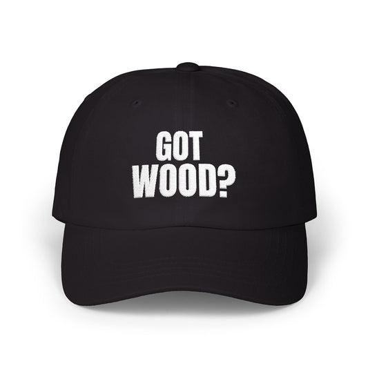 Got Wood? Embroidered Hat