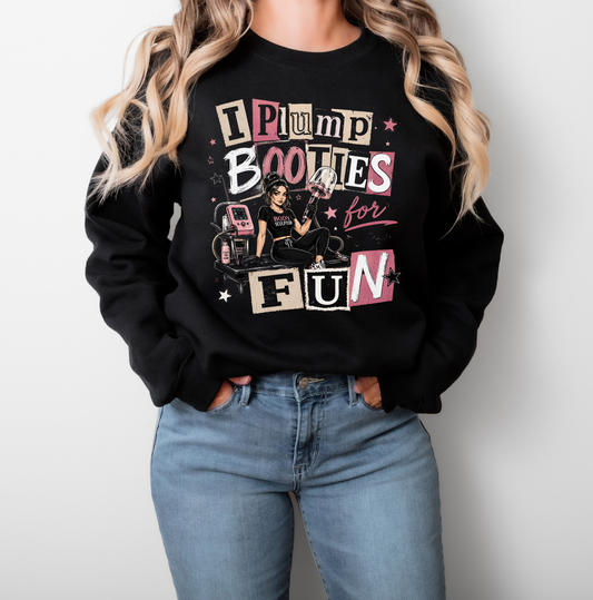 I Pump Booties for Fun Body Sculptor Sweatshirt
