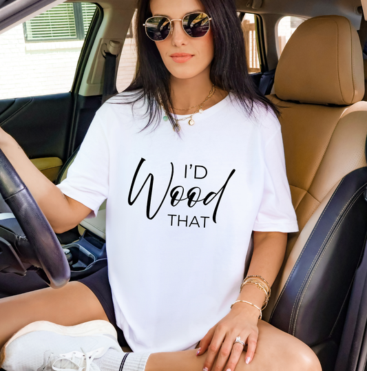 I’d Wood That – Wood Therapy Tee