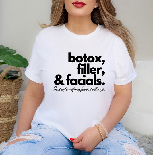 Botox, Filler & Facials Tee