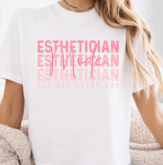 Esthetician Mode All Day Every Day