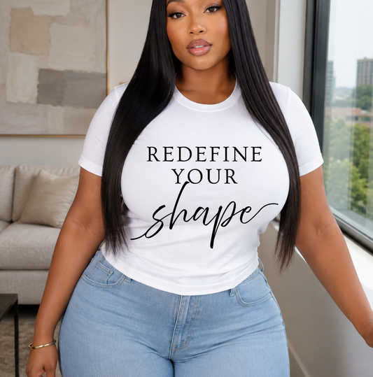Redefine Your Shape Bella Canvas T-Shirt