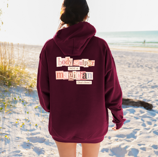 Body Sculptor, Not a Magician Hoodie