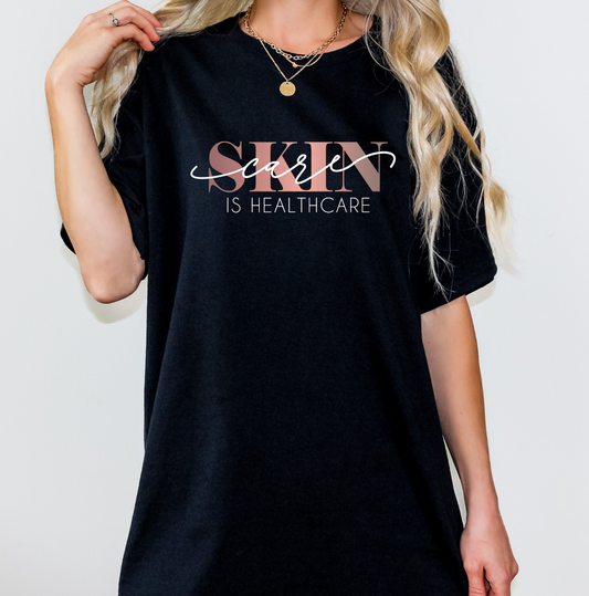 The "Skincare Is Healthcare" T-Shirt