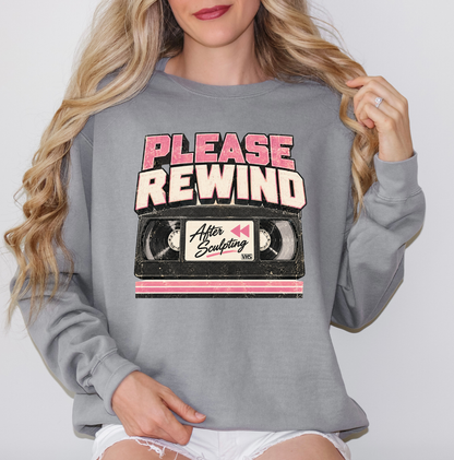 Please Rewind After Sculpting Sweatshirt